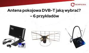 Trzy anteny pokojowe DVB-T: płaska, siatkowa i okrągła z teleskopami. Szukasz najlepszej anteny do telewizji naziemnej?