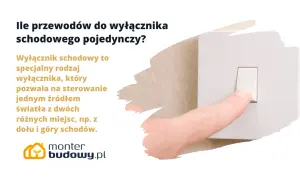 Wyłącznik schodowy pojedynczy: ile żył potrzebujesz? Dowiedz się, jak podłączyć oświetlenie z dwóch miejsc.