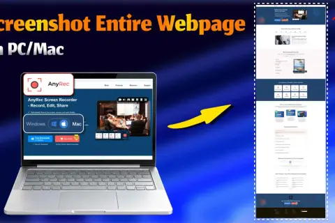 Dowiedz się, jak zrobić zrzut ekranu całej strony internetowej na PC/Mac za pomocą AnyRec Screen Recorder.