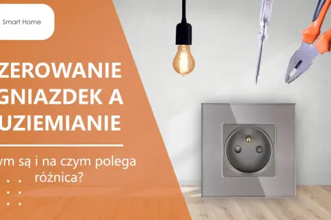 Zerowanie gniazdek i uziemianie – narzędzia elektryczne i gniazdko pokazują różnice.