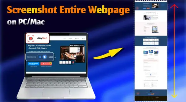 Dowiedz się, jak zrobić zrzut ekranu całej strony internetowej na PC/Mac za pomocą AnyRec Screen Recorder.