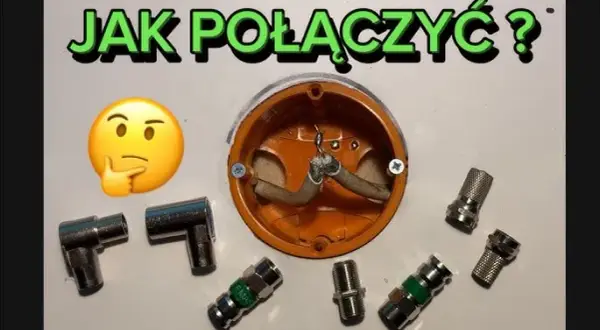Jak połączyć kabel antenowy bez złączki i uniknąć problemów z sygnałem