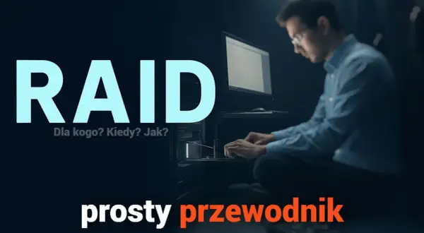 Mężczyzna pracuje przy serwerach. Napis "RAID" i "prosty przewodnik" sugeruje, że obraz dotyczy konfiguracji macierzy dyskowych.
