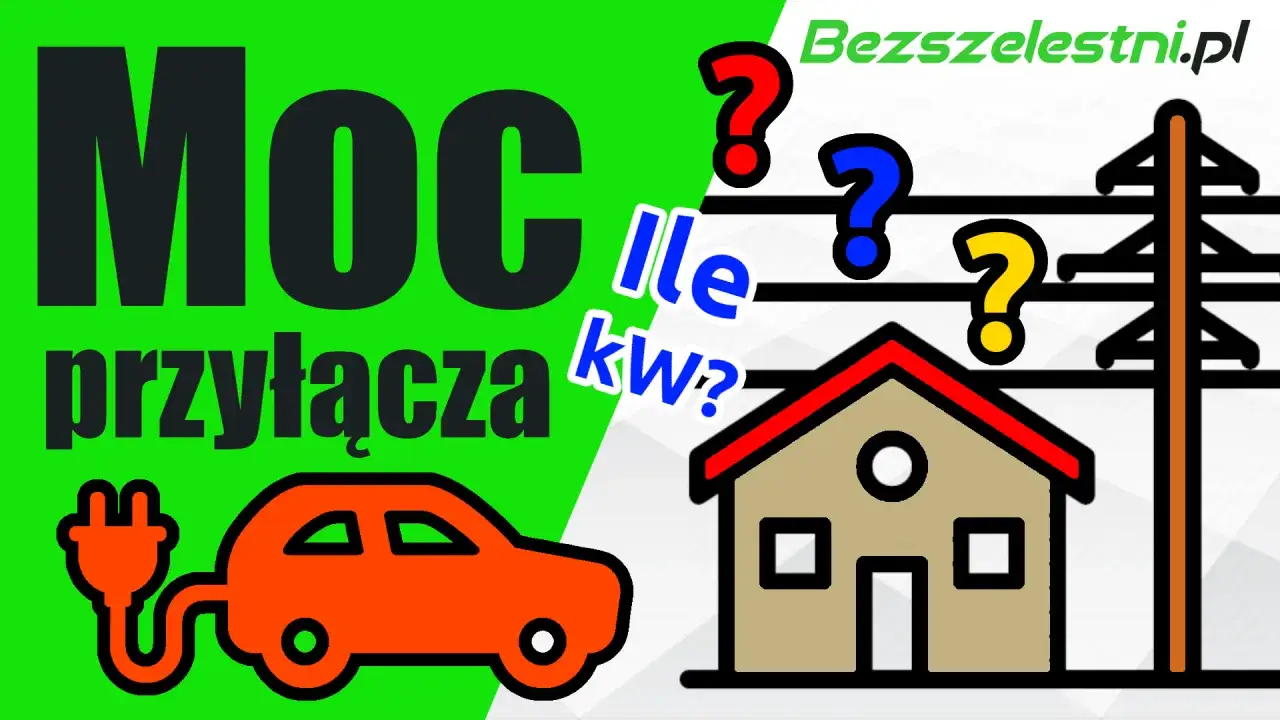 Moc przyłączeniowa dla domu i samochodu elektrycznego. Ile kw?