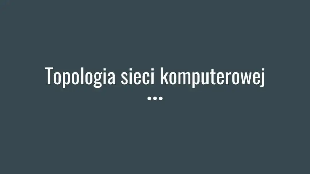 Zdjęcie Co to jest topologia sieci i jak wpływa na wydajność połączeń?